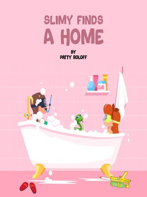 cover image of Slimy Finds a Home